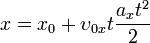 ~x = x_0 + \upsilon_{0x} t \frac{a_x t^2}{2}
